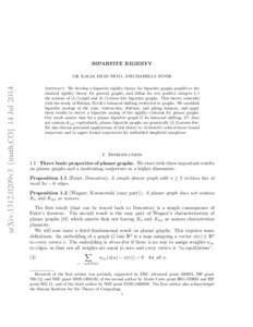 BIPARTITE RIGIDITY  arXiv:1312.0209v3 [math.CO] 14 Jul 2014 GIL KALAI, ERAN NEVO, AND ISABELLA NOVIK Abstract. We develop a bipartite rigidity theory for bipartite graphs parallel to the