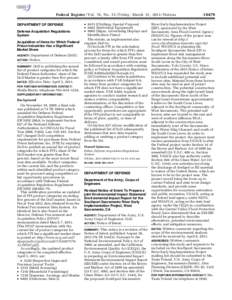 Federal Register / Vol. 78, No[removed]Friday, March 15, [removed]Notices DEPARTMENT OF DEFENSE Defense Acquisition Regulations System Acquisition of Items for Which Federal Prison Industries Has a Significant