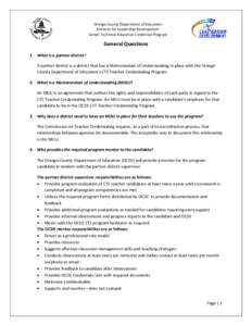 Orange County Department of Education Institute for Leadership Development Career Technical Education Credential Program General Questions 1. What is a partner district?