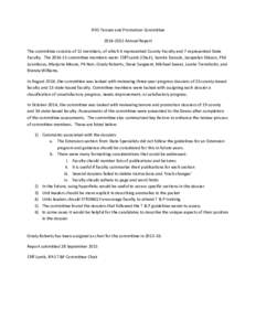 IFAS Tenure and Promotion CommitteeAnnual Report The committee consists of 11 members, of which 4 represented County Faculty and 7 represented State Faculty. Thecommittee members were: Cliff Lamb (Cha