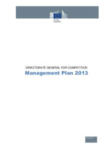 DIRECTORATE GENERAL FOR COMPETITION  Management Plan 2013 DG COMP MANAGEMENT PLAN for 2013