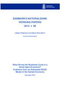 DANMARKS NATIONALBANK WORKING PAPERS 2013 • 88 Jesper Pedersen and Søren Hove Ravn Danmarks Nationalbank