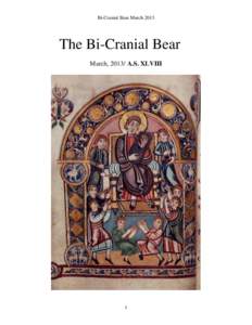 Bi-Cranial Bear March[removed]The Bi-Cranial Bear March, 2013/ A.S. XLVIII  1