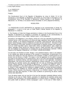 Translation provided by Lawyers Collective (New Delhi, India) and partners for the Global Health and Human Rights Database U. no:[removed]Date:[removed]Preface The Constitutional Court of the Republic of Macedonia,