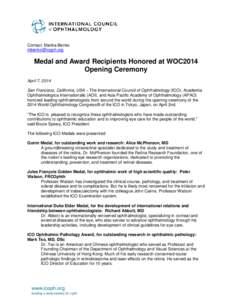 Contact: Marika Benko [removed] Medal and Award Recipients Honored at WOC2014 Opening Ceremony April 7, 2014