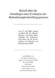 Bericht über die Grundlagen einer Evaluation des Behindertengleichstellungsgesetzes vom 17. Juli 2009, erstattet von Prof. Dr. iur. Markus
