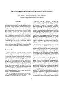 Detection and Prediction of Resource-Exhaustion Vulnerabilities ∗ João Antunes Nuno Ferreira Neves  Paulo Verissimo