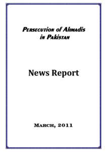 Persecution of Ahmadis in Pakistan News Report  March, 2011