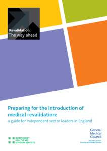 Healthcare in the United Kingdom / Health / Medicine / General Medical Council / Healthcare management / Faculty of Pharmaceutical Medicine / Clinical governance / NHS Confederation / National Health Service / Medical education in the United Kingdom / Revalidation
