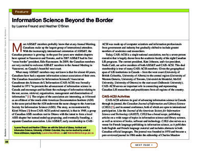 Feature  Bulletin of the American Society for Information Science and Technology – October/November 2009 – Volume 36, Number 1 Information Science Beyond the Border by Luanne Freund and Heather O’Brien