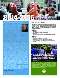 ANNUAL REPORT TELLURIDE ASSOCIATION Dear alumni, supporters, and friends of Telluride,  I