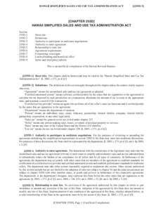 HAWAII SIMPLIFIED SALES AND USE TAX ADMINISTRATION ACT  [§255D-5] [CHAPTER 255D] HAWAII SIMPLIFIED SALES AND USE TAX ADMINISTRATION ACT