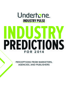 INDUSTRY PULSE  INDUSTRY PREDICTIONS FOR 2014