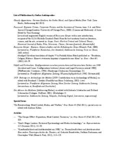 List of Publications by Stefan Andriopoulos: Ghostly Apparitions: German Idealism, the Gothic Novel, and Optical Media (New York: Zone Books, forthcoming fall 2013)