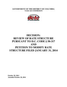 GOVERNMENT OF THE DISTRICT OF COLUMBIA TAXICAB COMMISSION DECISION: REVIEW OF RATE STRUCTURE PURSUANT TO D.C. CODE § 50-317