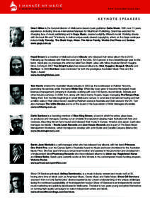 Keynote speakers Grant Gillies is the founder/director of Melbourne-based music publisher GaGa Music. With over 15 years experience, including time as International Manager for Mushroom Publishing, Grant has watched the 