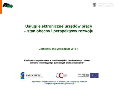 Ministerstwo Pracy i Polityki Społecznej Usługi elektroniczne urzędów pracy – stan obecny i perspektywy rozwoju