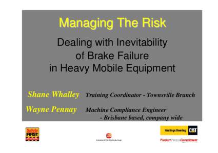 dealing with inevitability of brake failure (A) - Wayne Pennay Shane Whalley