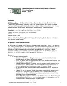 Oklahoma Instream Flow Advisory Group Orientation Workshop Notes – March 1, 2013 Attendees: ISF Advisory Group – Jim Barnett, Barry Bolton, Shannon Brewer, Angie Burckhalter, Tom