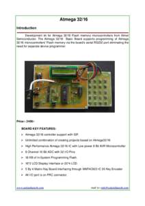                                   Atmega 32/16 Introduction Development kit for Atmega 32/16 Flash memory microcontrollers from Atmel 