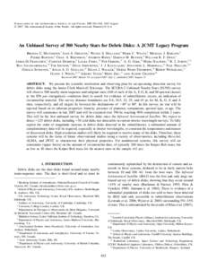 Publications of the Astronomical Society of the Pacific, 119: 842–854, 2007 August 䉷 2007. The Astronomical Society of the Pacific. All rights reserved. Printed in U.S.A. An Unbiased Survey of 500 Nearby Stars for De