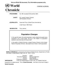 Not an official UN document. For information purposes only.  World Chronicle PROGRAMME: GUEST: