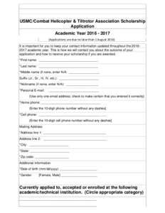 USMC/Combat Helicopter & Tiltrotor Association Scholarship Application Academic YearApplications are due no later than 1 AugustIt is important for you to keep your contact information updated through
