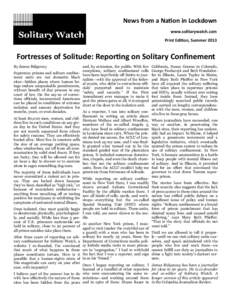 News from a Nation in Lockdown www.solitarywatch.com Print Edition, Summer 2013 Fortresses of Solitude: Reporting on Solitary Confinement By James Ridgeway