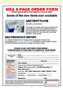 MEA 8-PAGE ORDER FORM Pull these pages straight out of the magazine or read at our website Some of the new items now available AMITRIPTYLINE EXPLAINED