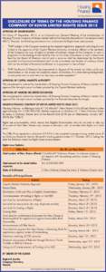 DISCLOSURE OF TERMS OF THE HOUSING FINANCE COMPANY OF KENYA LIMITED RIGHTS ISSUE 2015 APPROVAL BY SHAREHOLDERS On Friday 5th December, 2014, at an Extraordinary General Meeting of the shareholders of Housing Finance Comp