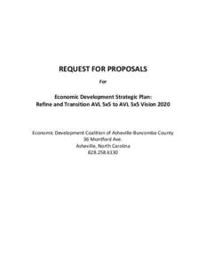 REQUEST FOR PROPOSALS For Economic Development Strategic Plan: Refine and Transition AVL 5x5 to AVL 5x5 Vision 2020