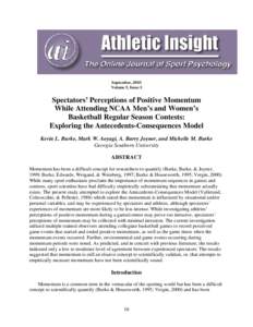 September, 2003 Volume 5, Issue 3 Spectators’ Perceptions of Positive Momentum While Attending NCAA Men’s and Women’s Basketball Regular Season Contests: