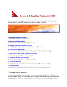      Research & Teaching Tools, April 2007    Homewood Faculty eNews digests summarize some of the resources available to Homewood faculty  from the Center for Educational Resources, The S