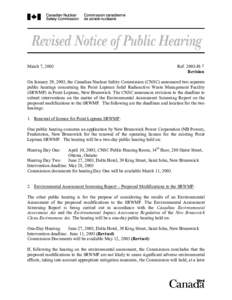 March 7, 2003  Ref[removed]H-7 Revision  On January 29, 2003, the Canadian Nuclear Safety Commission (CNSC) announced two separate