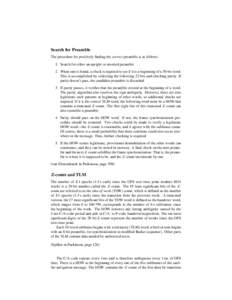 Search for Preamble The procedure for positively finding the correct preamble is as follows: 1. Search for either an upright or inverted preamble 2. When one is found, a check is required to see if it is a beginning of a