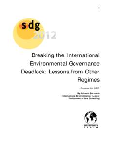 1    Breaking the International Environmental Governance Deadlock: Lessons from Other