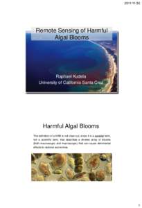 Remote Sensing of Harmful Algal Blooms  Raphael Kudela