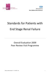 West Midlands Renal Network  Standards for Patients with End Stage Renal Failure  Overall Evaluation 2009