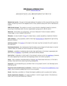 AMA Glossary of Medical Terms (Source: www.ama-assn.org ) A B C D E F G H I J K L M N O P Q R S T U V W X Y Z  A