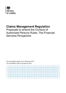 Claims Management Regulation - Proposals to amend the Conduct of Authorised Persons Rules: The Financial Services Perspective