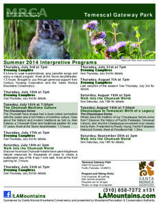 Temescal Gateway Park  Summer 2014 Interpretive Programs Thursday, July 3rd at 7pm Evening Campfire