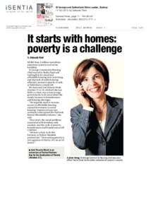 It starts with homes: poverty is a challenge By Deborah Field MORE than 2 million Australians experience poverty and severe hardship.