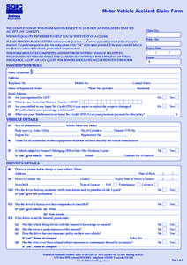 Motor Vehicle Accident Claim Form  THE COMPLETION OF THIS FORM AND ITS RECEIPT BY US IS NOT AN INDICATION THAT WE ACCEPT ANY LIABILITY.  Claim No.