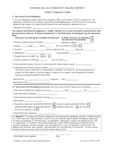 FOOTHILL-DE ANZA COMMUNITY COLLEGE DISTRICT SURPLUS DISPOSAL FORM A. This section is for the Requester: 1. Are you surplusing electronic waste such as computers, CRTs, LCD monitors, LCD TVs, plasma TVs, AV equipment, or 