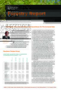 Forestry Report A PUBLICATION OF F&W FORESTRY SERVICES, INC. // ALBANY, GEORGIA SpringNOStumpage Prices Up And Down, But Good News On The Demand Side