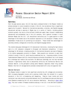 Russia: Education Sector Report 2014 Drafted by: Ken Walsh, Commercial Officer  Summary