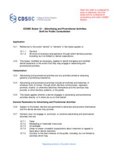 Note: this draft is numbered for ease of reference; the final bylaw will be numbered for consistency with other CDSBC Bylaws.