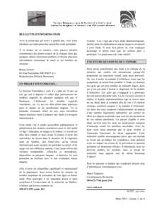 BULLETIN D’INFORMATION Avec le printemps qui arrive à grands pas, voici notre infolettre qui saura peut-être ensoleiller votre quotidien! À la lecture de ce numéro, vous pourrez prendre connaissance des projets act