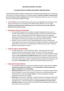 BEYOND 2015 EUROPEAN TASK FORCE KEY MESSAGES FOR THE INFORMAL DEVELOPMENT MINISTERS MEETING Implementing the MDGs has taught us valuable lessons on what works and what does not. It is now time to move beyond the traditio