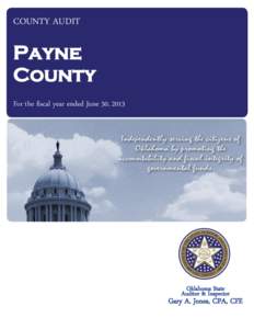 COUNTY AUDIT  Payne County For the fiscal year ended June 30, 2013